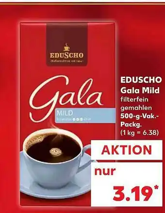 Kaufland Eduscho Gala Mild Angebot