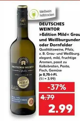 Kaufland Deutsches Weintor „edition Mild” Grau- Und Weißburgunder Oder Dornfelder Angebot