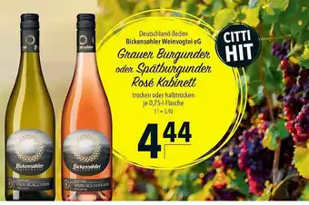 CITTI Markt Deutschland-baden Bickensohler Weinvogtei Eg Grauer Burgunder Oder Spätburgunder Rosé Kabinett Angebot