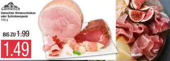 Marktkauf Gutfleisch Gekochter Hinterschinken oder Schinkenspeck 100g Angebot