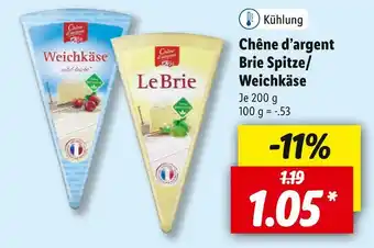 Lidl Chêne d’argent brie spitze/weichkäse Angebot