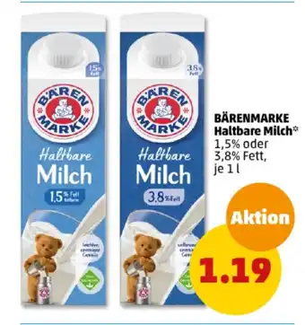 PENNY BÄRENMARKE Haltbare Milch 1,5% oder 3,8% Fett, je 11 Angebot