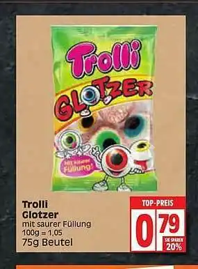 Edeka Trolli Glotzer Angebot