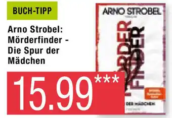 Marktkauf Buch Tipp Arno Strobel: Mörderfinger Die Spur der Mädchen Angebot