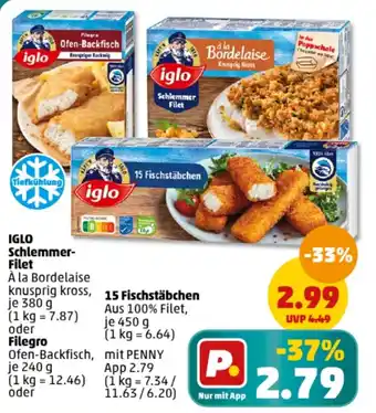 PENNY iglo Schlemmer Filet je 380 g , Filegro je 240 g oder 15 Fischstäbchen je 240 g Angebot