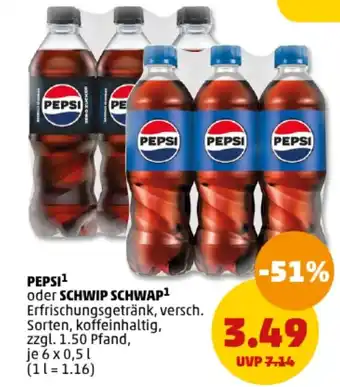 PENNY PEPSI oder SCHWIP SCHWAP Erfrischungsgetränk, 6*500ml Angebot