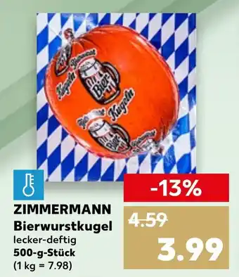 Kaufland ZIMMERMANN Bierwurstkugel 500-g-Stück Angebot