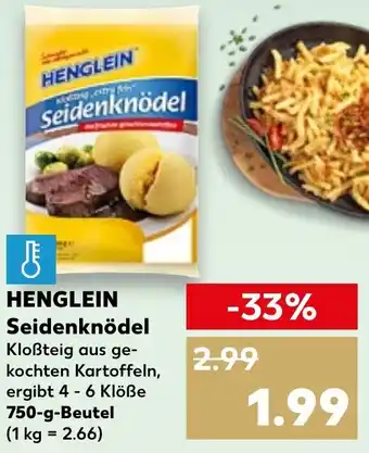 Kaufland HENGLEIN Seidenknödel 750 g Beutel Angebot