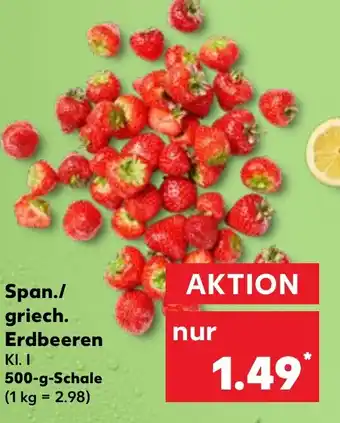 Kaufland Span./ griech. Erdbeeren 500 g Schale Angebot