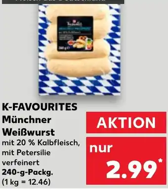 Kaufland K-FAVOURITES Münchner Weißwurst 240 g Packg. Angebot