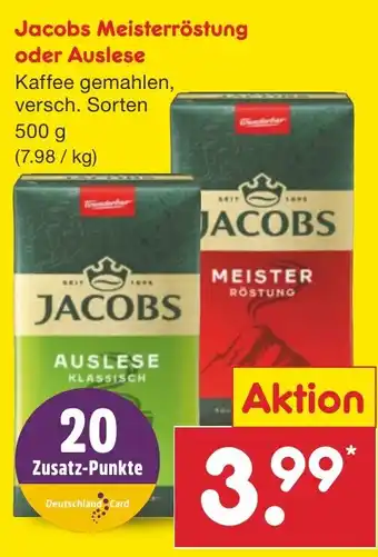 Netto Marken-Discount Jacobs Meisterröstung oder Auslese 500 g Angebot