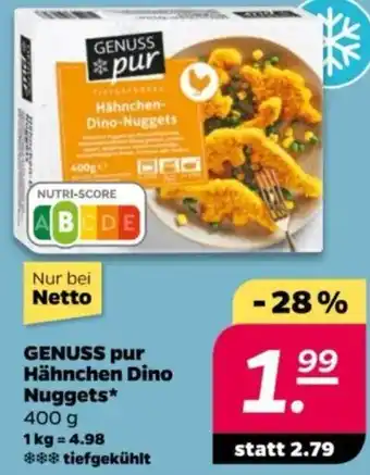 NETTO GENUSS pur Hähnchen Dino Nuggets 400 g Angebot