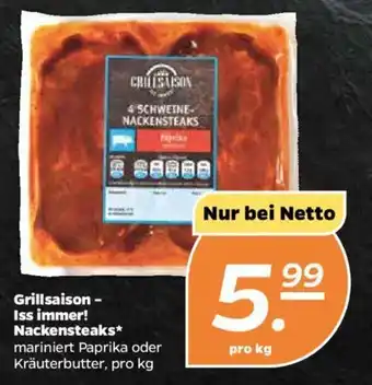 NETTO Grillsaison Iss immer! Nackensteaks Angebot