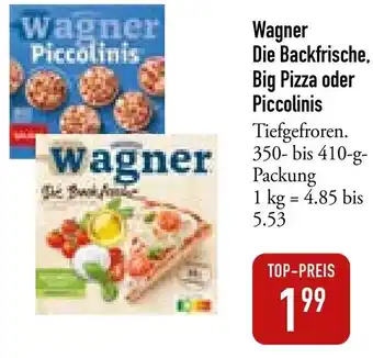 Galeria Markthalle Wagner Die Backfrische, Big Pizza oder Piccolinis 350-410 g Packung Angebot