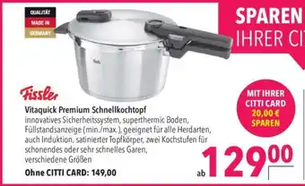 CITTI Markt Fissler Vitaquick Premium Schnellkochtopf Angebot