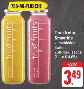 Scheck-in-Center True fruits Smoothie 750 ml Flasche Angebot