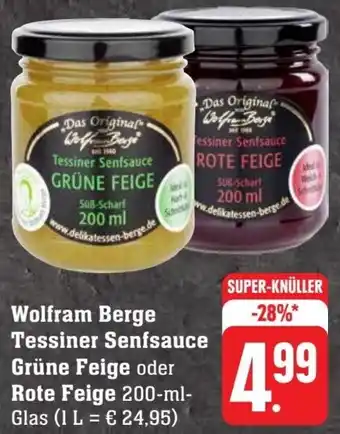 Scheck-in-Center Wolfram Berge Tessiner Senfsauce Grüne Feige oder Rote Feige 200 ml Glas Angebot