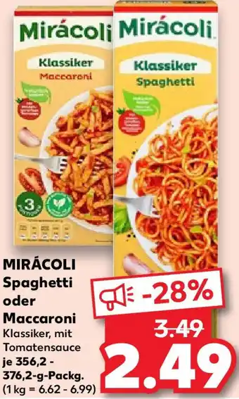 Kaufland MIRÁCOLI Spaghetti oder Maccaroni 356,2- 376,2 g Packg. Angebot