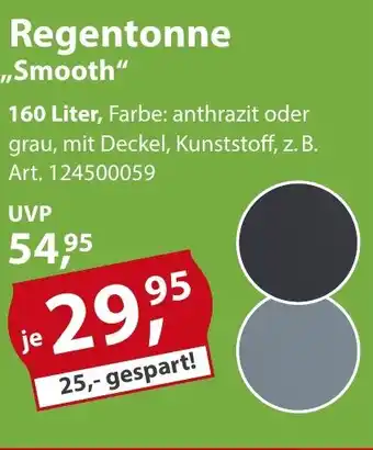 Sonderpreis Baumarkt Regentonne ,,Smooth" Angebot