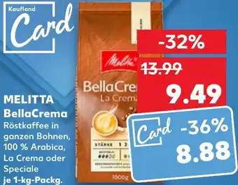 Kaufland MELITTA BellaCrema 1 kg Packg. Angebot