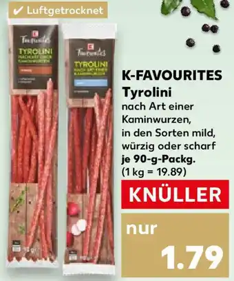 Kaufland K-FAVOURITES Tyrolini 90 g Packg. Angebot