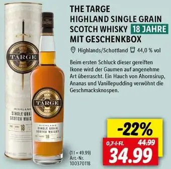 Lidl THE TARGE HIGHLAND SINGLE GRAIN SCOTCH WHISKY 18 JAHRE MIT GESCHENKBOX 0,7 L-FL Angebot