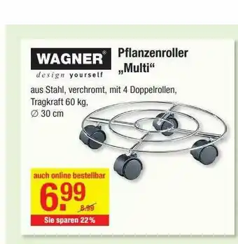 V Baumarkt Wagner Pflanzenroller „multi” Angebot