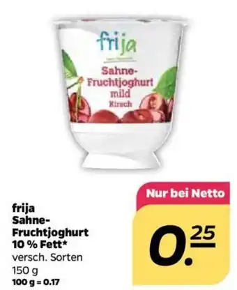 NETTO Frija Sahne Fruchtjoghurt 10% Fett 150g Angebot