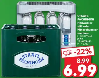 Kaufland STAATL. FACHINGEN Heilwasser still oder Mineralwasser medium Ka. 12x0,75 L-Fl. Angebot