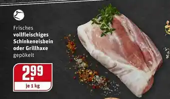 REWE Vollfleischiges Schinkeneisbein Oder Grillhaxe Angebot