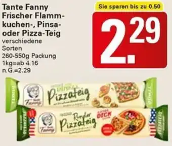 WEZ Tante Fanny Frischer Flammkuchen, Pinsa oder Pizza-Teig 260-550 g Packung Angebot