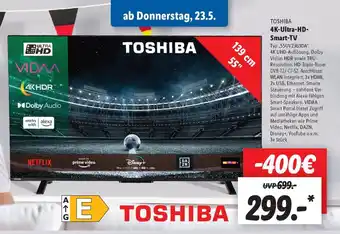 Lidl TOSHIBA 4K-Ultra-HD- Smart-TV Typ „55UV2363DA". Angebot