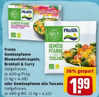 REWE Frosta gemüsepfanne blumenkohlraspeln, brokkoli & curry oder alla toscana Angebot