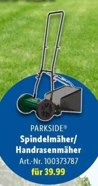 Lidl PARKSIDE Spindelmäher/ Handrasenmäher Angebot