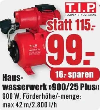 B1 Discount Baumarkt T.I.P. Hauswasserwerk ,,900/25 Plus" Angebot