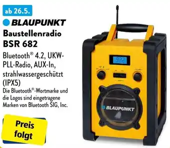 Aldi Süd BLAUPUNKT Baustellenradio BSR 682 Angebot