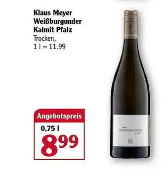 Globus Klaus Meyer Weißburgunder Kalmit Pfalz Angebot