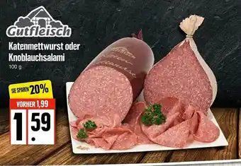 Edeka Katenmettwurst Oder Knoblauchsalami Angebot