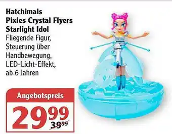 Globus Hatchimals Pixies Crystal Flyers Starlight Idol Angebot