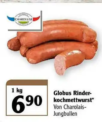 Globus Charoluxe Globus Rinderkochmettwurst Angebot