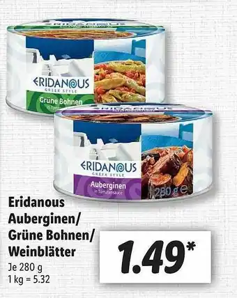 Lidl Eridanous Auberginen Oder Grüne Bohnen Oder Weinblätter Angebot