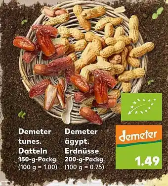 Kaufland Demeter Tunes. Datteln Demeter ägypt. Erdnüsse Angebot