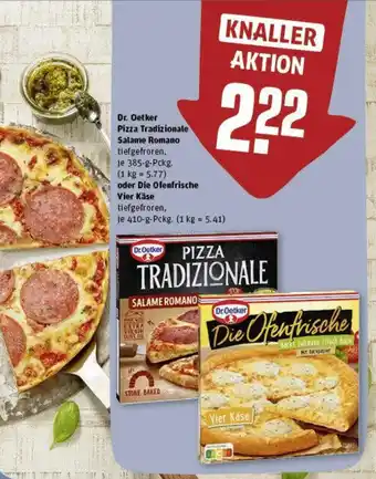 REWE Dr. Oetker Pizza Tradizionale Salame Romano 385 g oder Die Ofenfrische Vier Käse 410 g Pckg. Angebot