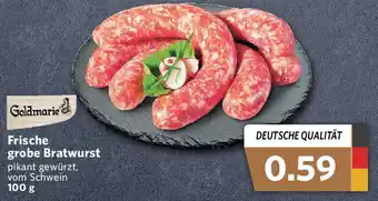 Combi Goldmarie Frische grobe Bratwurst 100g Angebot