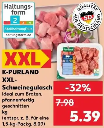 Kaufland K-PURLAND XXL Schweinegulasch Angebot