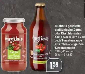 Edeka Neukauf Gustibus passierte sizilianische Dattel oder Kirschtomaten 520g auch Tomatensauce aus roten oder gelben Kirschtomaten 330g Angebot