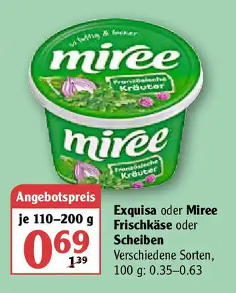 Globus Exquisa oder Miree Frischkäse Scheiben 110-200g Angebot