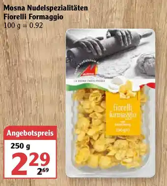 Globus Mosna Nudelspezialitäten Fiorelli Formaggio 250g Angebot