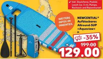 Kaufland NEWCENTIAL Aufblasbares Allround-SUP ,,Aquaview" Angebot