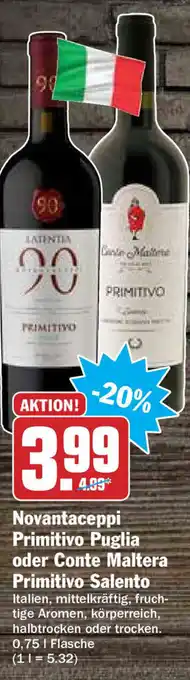 Hit Novantaceppi Primitivo Puglia oder Conte Maltera Primitivo Salento 0,75L Angebot